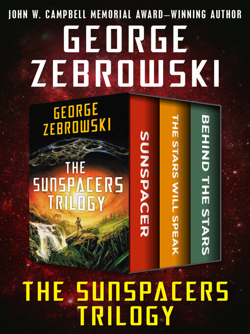 Title details for The Sunspacers Trilogy by George Zebrowski - Available